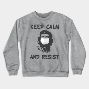 Keep calm and resist coronavirus che guevara Crewneck Sweatshirt